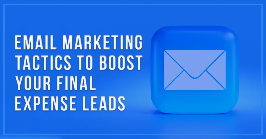 final-expense-email-marketing-for-lead-generation