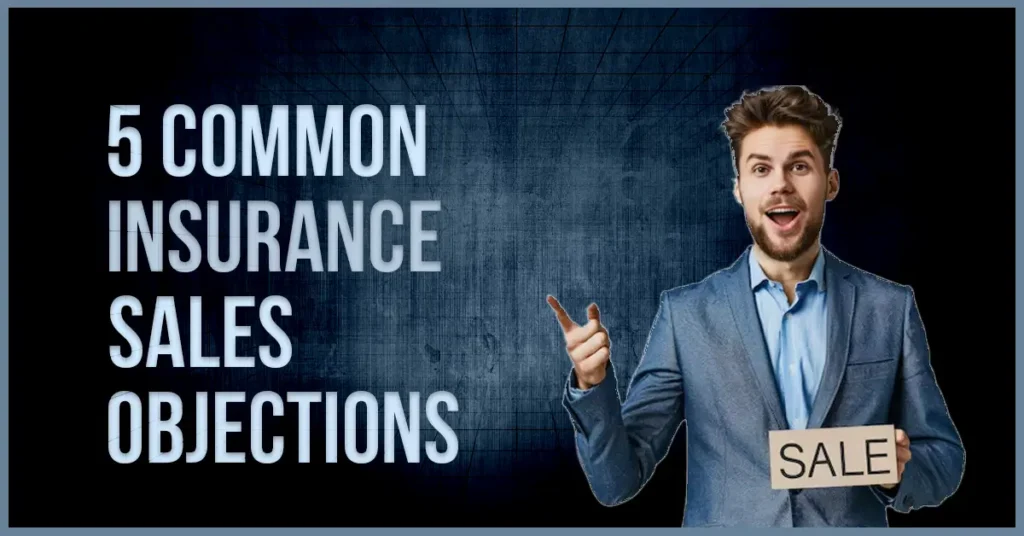 common insurance sales objections