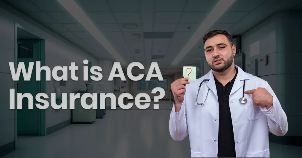 What Is Affordable Care Act Insurance? Comprehensive Guide