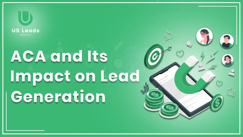 ACA Impacts Lead Generation