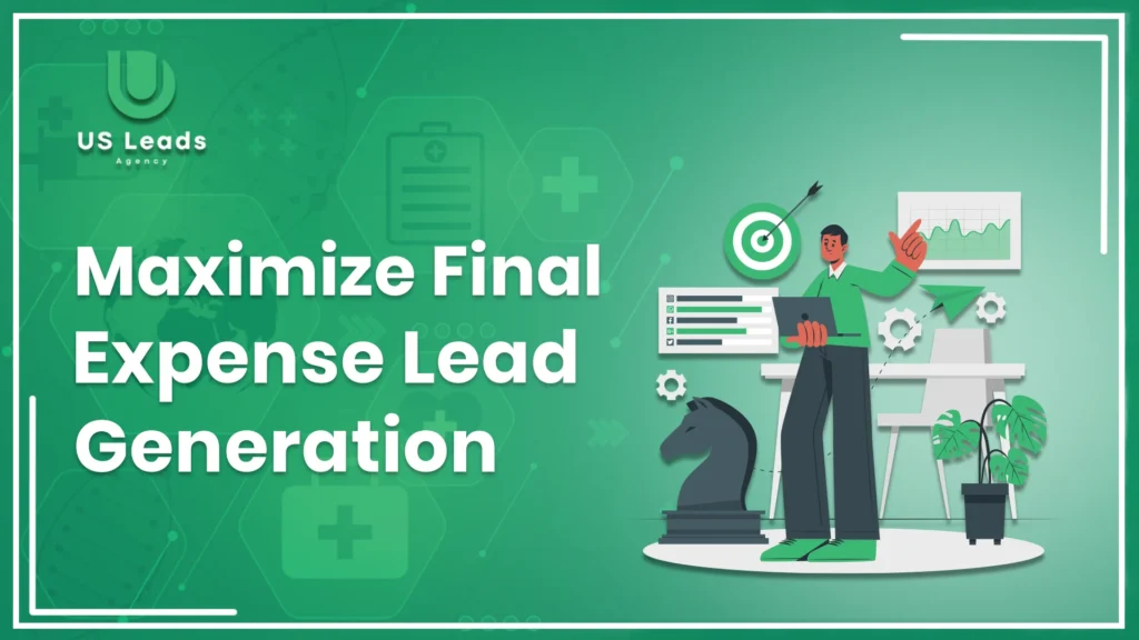 Final Expense Lead Generation Efforts