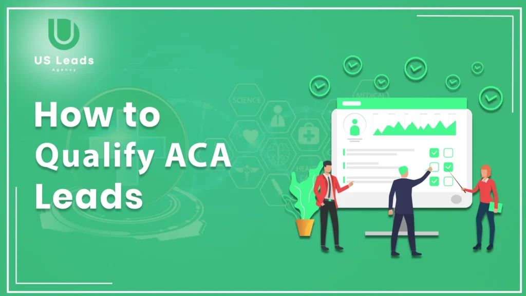 how to qualify ACA leads