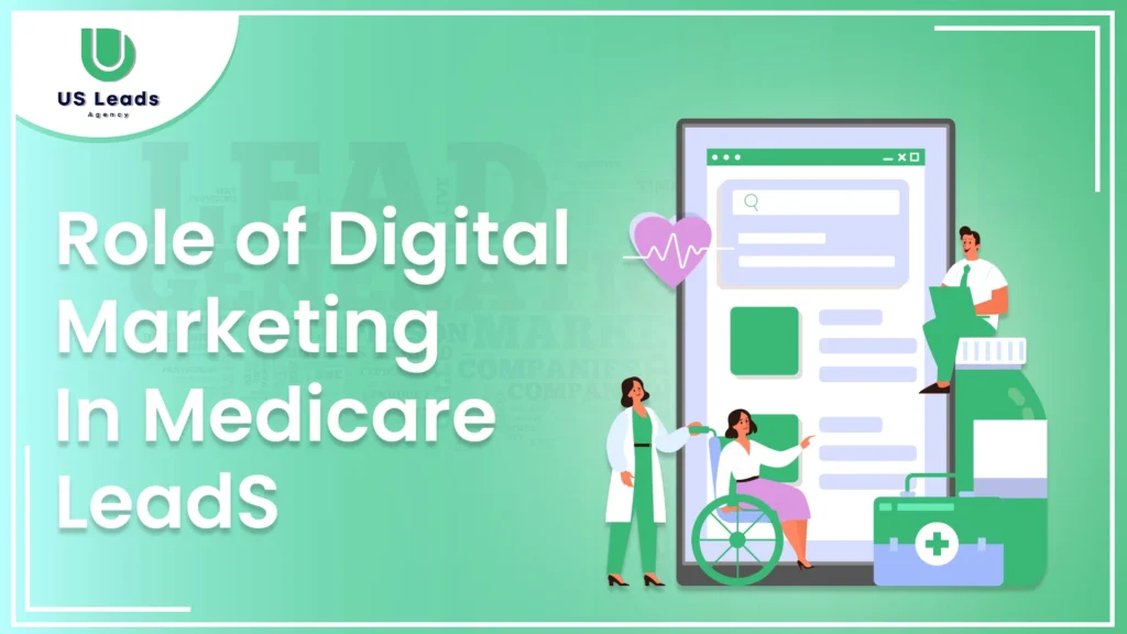 role of digital marketing in medicare lead generation