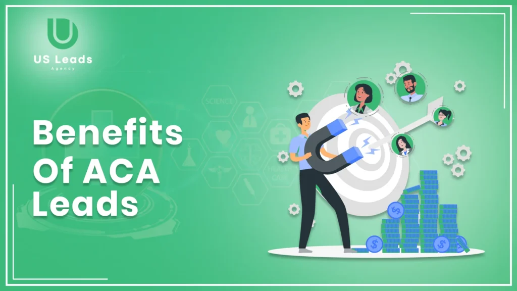 benefits of ACA Leads