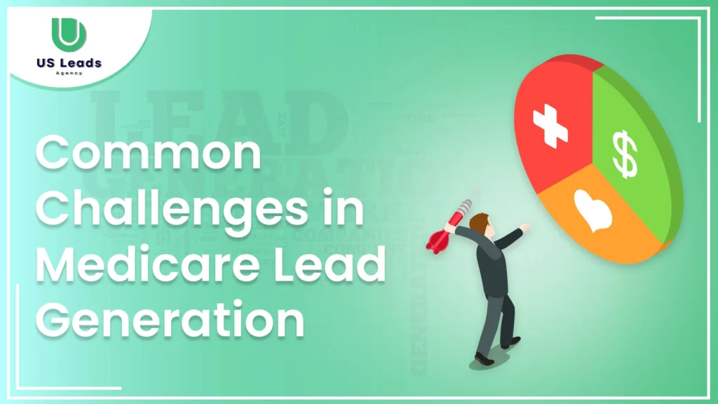 Challenges In Medicare Lead Generation