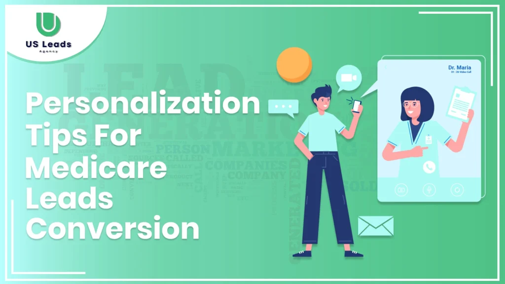 Personalization Strategies to Convert Medicare Leads