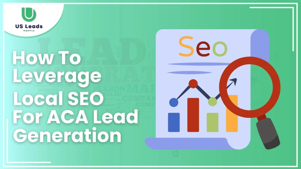 Local SEO For ACA Lead Generation