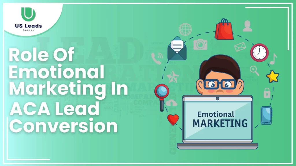 Emotional Marketing In ACA Lead Conversion