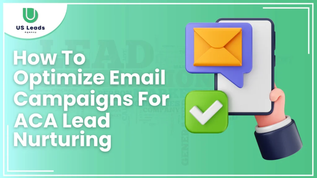 Optimize Email Campaigns For ACA Lead Nurturing