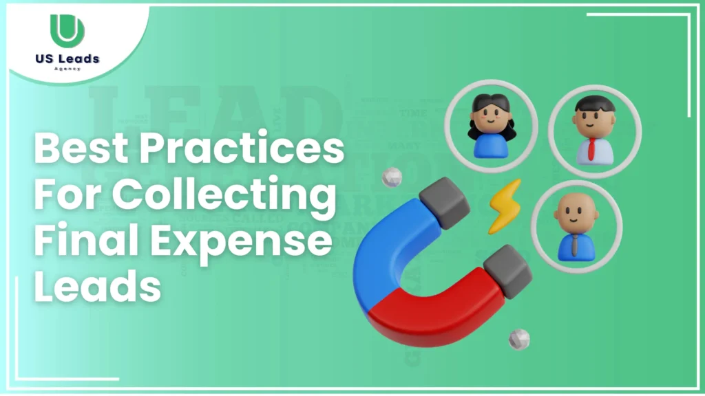 Best Practices For Collecting Final Expense Leads Guide 2025